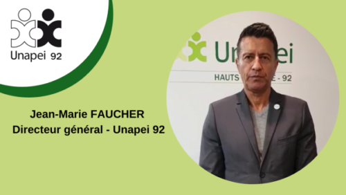 [COVID 19] “Restons mobilisés !”, par Jean-Marie Faucher, Directeur général Unapei 92