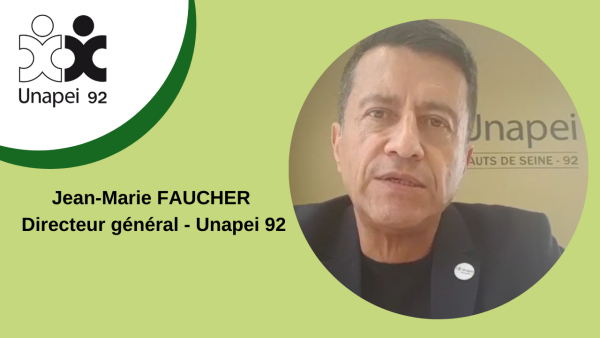 Préparer le déconfinement de l’Unapei 92 : Jean-Marie Faucher, Directeur général