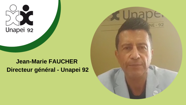 Déconfinement à l’Unapei 92 – phase 2, par Jean-Marie Faucher, Directeur général