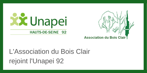 L’Association du Bois Clair rejoint l’Unapei 92