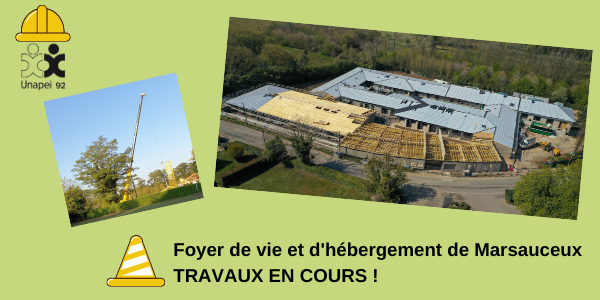 Foyer de vie et d’hébergement Unapei 92 de Marsauceux : visite de chantier !