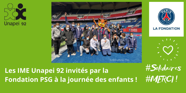 Les jeunes des IME Unapei 92 invités à la journée des enfants, avec la Fondation Paris-Saint-Germain