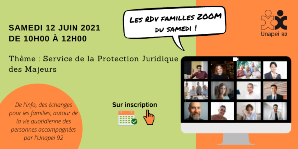 RDV Familles Zoom du samedi « Service de la protection juridique des majeurs »