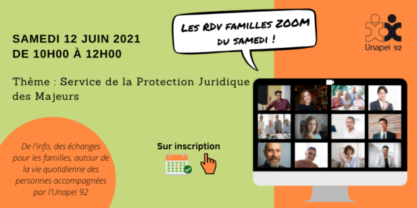 Retour sur le  second RDV Familles Unapei 92 du samedi : Protection juridique des majeurs