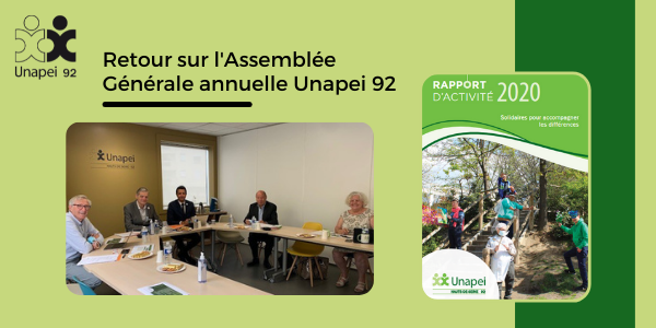 Unapei 92 : retour sur l’Assemblée Générale 2021