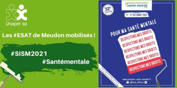 SISM 2021 : les ESAT de Meudon mobilisés ! Demandez le programme…