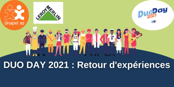 Duo Day 2021 : Retour d’expériences… Chez Leroy Merlin à Nanterre