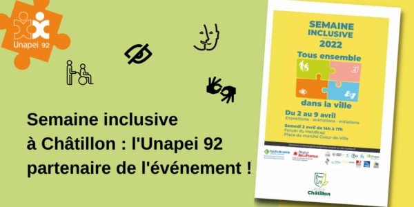 Semaine inclusive à Châtillon : l’Unapei 92 partenaire de l’événement !