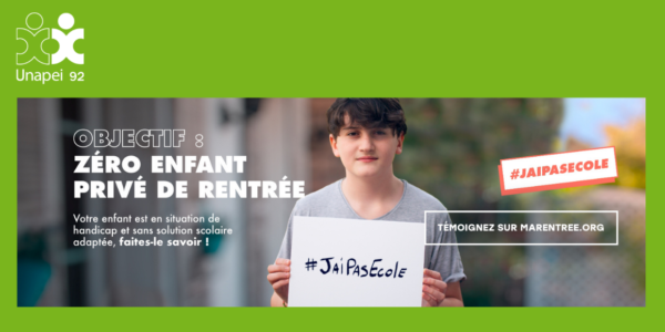 Campagne #Jaipasécole : l’Unapei 92 s’associe au mouvement