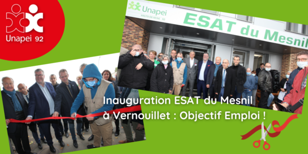 Inauguration ESAT du Mesnil à Vernouillet : Objectif Emploi !