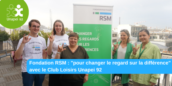 Fondation RSM : “pour changer le regard sur la différence”, avec le Club Sports Loisirs Culture Unapei 92