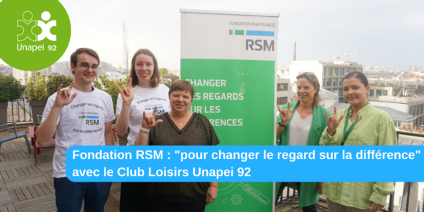 Fondation RSM : « pour changer le regard sur la différence », avec le Club Sports Loisirs Culture Unapei 92