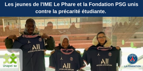Les jeunes de l’IME Le Phare et le Fondation PSG unis pour lutter contre la précarité étudiante.