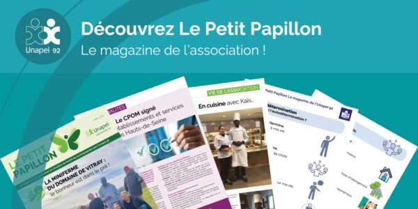 Le Petit Papillon, c’est le magazine de l’association !