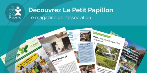 Le Petit Papillon : le magazine de l’association !