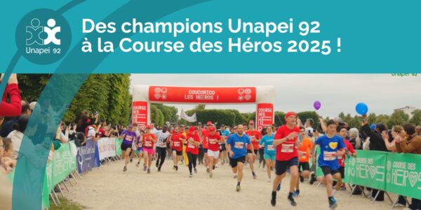Des champions Unapei 92 à la Course des Héros 2025 !